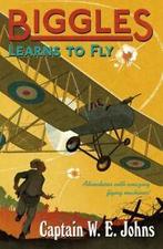 Biggles: Biggles learns to fly by W. E Johns (Paperback), Gelezen, W E Johns, Verzenden