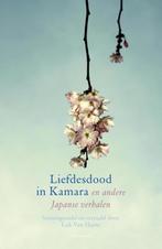 Liefdesdood in Kamara en andere Japanse verhalen, Boeken, Literatuur, Verzenden, Gelezen