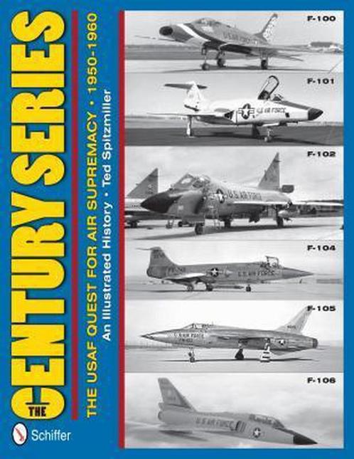 Century Series: The Usaf Quest For Air Supremacy, 1950-1960, Boeken, Overige Boeken, Gelezen, Verzenden