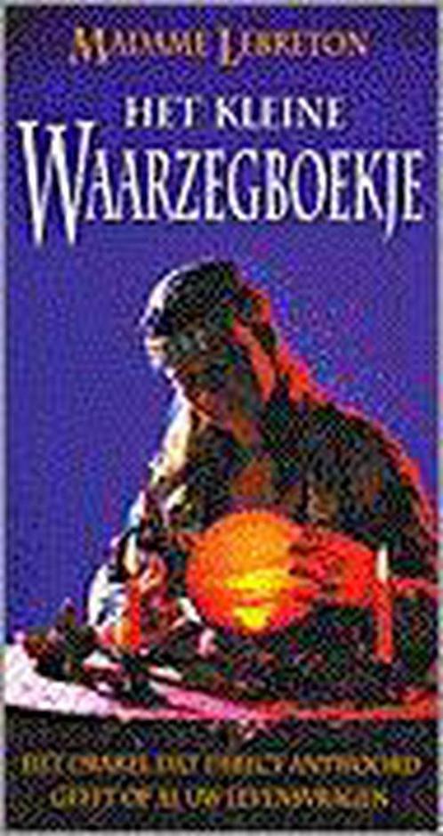 Het kleine waarzegboekje 9789064581472 Lebreton, Boeken, Esoterie en Spiritualiteit, Gelezen, Verzenden