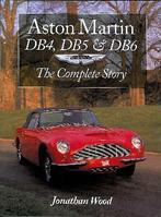 Aston Martin DB4, DB5 and DB6 the complete story, Algemeen, Verzenden, Jonathan Wood, Nieuw