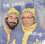Single - The V-Boys - Koud He, Cd's en Dvd's, Vinyl | Nederlandstalig, Verzenden, Nieuw in verpakking