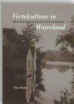 Vertelcultuur In Waterland 9789068612059 T. Meder, Verzenden, Gelezen, T. Meder