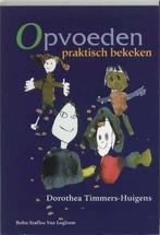 Opvoeden praktisch bekeken druk 3 | 9789031343324, Boeken, Verzenden, Nieuw