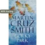 Gorky Park 9780330266734 Martin Cruz Smith, Verzenden, Gelezen, Martin Cruz Smith