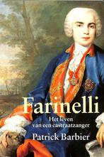 Farinelli 9789055150687 Patrick Barbier, Verzenden, Zo goed als nieuw, Patrick Barbier