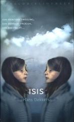 Isis 9789028424548 Hans Dekkers, Verzenden, Gelezen, Hans Dekkers
