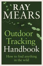 9781529148039 Outdoor Tracking Handbook Ray Mears, Verzenden, Nieuw, Ray Mears