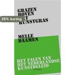 Grazen boven het kunstgras 9789044651676 Melle Daamen, Verzenden, Zo goed als nieuw, Melle Daamen
