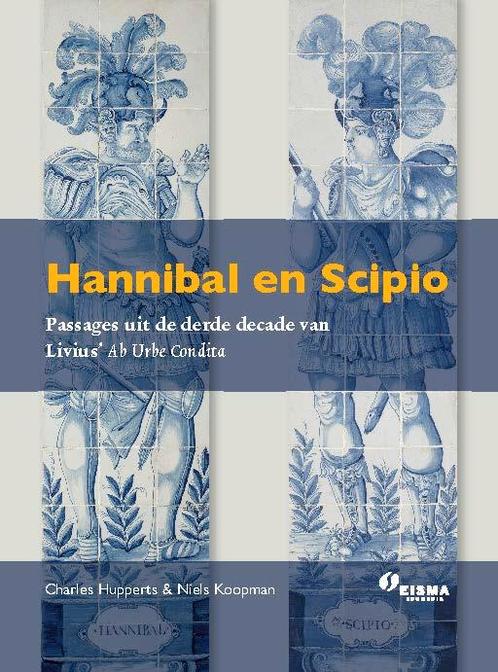 Hannibal en Scipio 9789463640695, Boeken, Wetenschap, Zo goed als nieuw, Verzenden