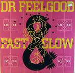 Dr. Feelgood - Fast Women &amp; Slow Horses, Ophalen of Verzenden, Gebruikt