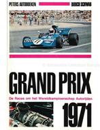 GRAND PRIX 1971, DE RACES OM HET WERELDKAMPIOENSCHAP, Nieuw, Author