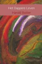 9789461935137 Het dappere leven Harold Botter, Verzenden, Nieuw, Harold Botter