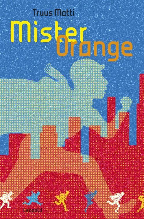Mister Orange 9789025857165 Truus Matti, Boeken, Kinderboeken | Jeugd | 10 tot 12 jaar, Gelezen, Verzenden