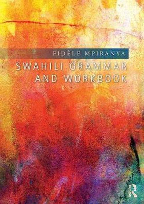 9781138808263 Swahili Grammar  Workbook Fidele Mpiranya, Boeken, Schoolboeken, Nieuw, Verzenden