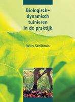9789062387991 Biologisch-dynamisch tuinieren in de praktijk, Boeken, Schilthuis, W., Zo goed als nieuw, Verzenden