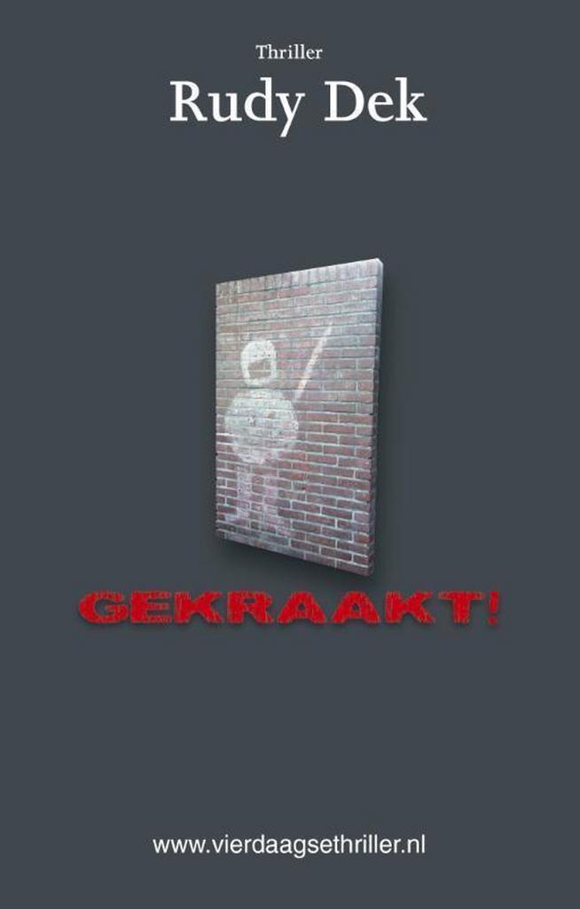 Gekraakt! / Vierdaagsethriller / 6 9789492435095 Rudy Dek, Boeken, Thrillers, Gelezen, Verzenden