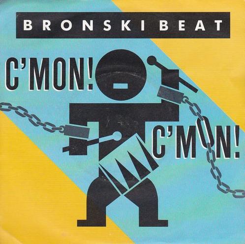 Single vinyl / 7 inch - Bronski Beat - CMon! CMon!, Cd's en Dvd's, Vinyl Singles, Zo goed als nieuw, Verzenden