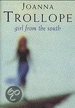 Girl from the South 9780747557999 Joanna Trollope, Gelezen, Joanna Trollope, Joanna Trollope, Verzenden