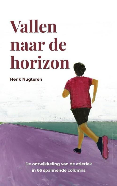Vallen naar de horizon 9789465110059 Henk Nugteren, Boeken, Overige Boeken, Zo goed als nieuw, Verzenden