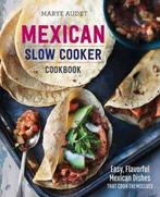 Mexican Slow Cooker Cookbook 9781623154523 Marye Audet, Verzenden, Gelezen, Marye Audet