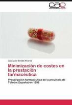 Minimizacion de Costes En La Prestacion Farmaceutica., Criado-Alvarez, Juan Jos, Zo goed als nieuw, Verzenden