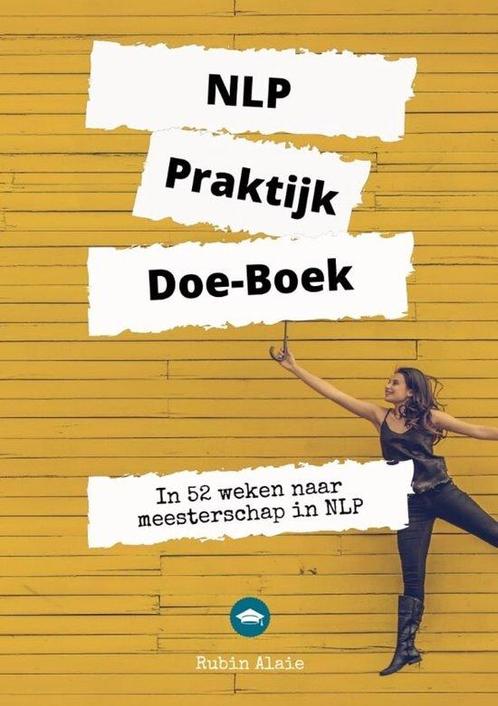 9789090353395 NLP Praktijk Doe Boek - #1 NLP Werkboek XL ..., Boeken, Studieboeken en Cursussen, Nieuw, Verzenden
