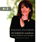 De leeftijd der wonderen 9789049200107 Marianne Williamson, Boeken, Esoterie en Spiritualiteit, Verzenden, Gelezen, Marianne Williamson