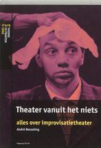 Theater vanuit het niets druk 1 9789064034916, Zo goed als nieuw
