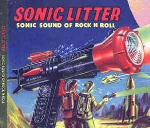 cd - Sonic Litter - Sonic Sound Of Rock N Roll, Cd's en Dvd's, Cd's | Rock, Zo goed als nieuw, Verzenden