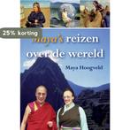 Mayas reizen over de wereld 9789089544704 Maya Hoogveld, Boeken, Verzenden, Zo goed als nieuw, Maya Hoogveld