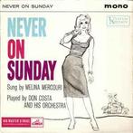 vinyl single 7 inch - Melina Mercouri - Never On Sunday, Cd's en Dvd's, Verzenden, Zo goed als nieuw
