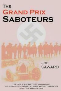 The Grand Prix saboteurs: the Grand Prix drivers who became, Boeken, Biografieën, Gelezen, Verzenden