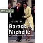 Barack en Michelle 9789045042541 Jodi Kantor, Boeken, Verzenden, Zo goed als nieuw, Jodi Kantor