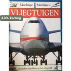 Vliegtuigen / Machtige machines 9789020685428 Ch. Maynard, Verzenden, Gelezen, Ch. Maynard