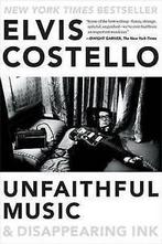 Costello, Elvis : Unfaithful Music & Disappearing Ink, Gelezen, Elvis Costello, Verzenden