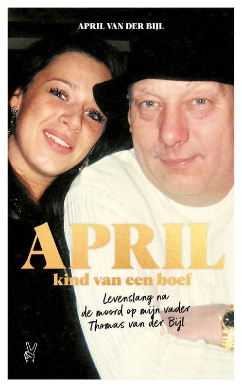 April, kind van een boef 9789083186658 April van der Bijl, Boeken, Overige Boeken, Zo goed als nieuw, Verzenden
