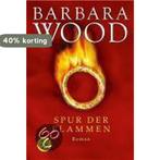 Spur der Flammen 9783596158829 Barbara Wood, Boeken, Verzenden, Gelezen, Barbara Wood