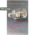 Het logboek van Brandaan 9789029074131 R. van der Linden, Verzenden, Gelezen, R. van der Linden