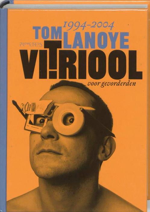 Vitriool voor gevorderden / Lanoye Hard Gemaakt / 6, Boeken, Romans, Zo goed als nieuw, Verzenden
