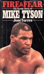 Fire and Fear: Inside Story of Mike Tyson (Star), Torres,, Boeken, Gelezen, Jose Torres, Verzenden