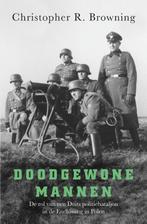 Doodgewone mannen 9789401917223 Christopher R. Browning, Verzenden, Zo goed als nieuw, Christopher R. Browning