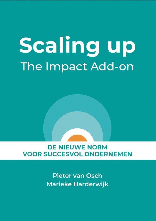Scaling up - The Impact Add-on 9789083309507 Pieter van Osch, Boeken, Overige Boeken, Gelezen, Verzenden