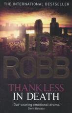 Thankless in death by J. D. Robb (Hardback), Boeken, Verzenden, Gelezen, J. D. Robb