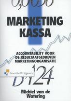 9789001807849 Marketingkassa Michiel van de Watering, Verzenden, Nieuw, Michiel van de Watering