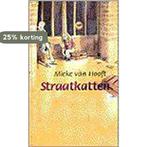 Straatkatten 9789025107420 Mieke van Hooft, Boeken, Verzenden, Gelezen, Mieke van Hooft