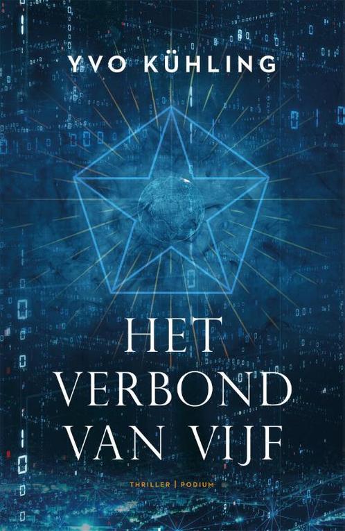Het verbond van vijf 9789463811095 Yvo Kühling, Boeken, Thrillers, Gelezen, Verzenden