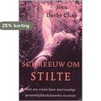 Schreeuw om stilte 9789041008657 J. Darby Cline, Boeken, Verzenden, Gelezen, J. Darby Cline