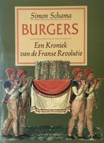 BURGERS : DE FRANSE REVOLUTIE 9789025467852 Schama, Verzenden, Zo goed als nieuw, Schama