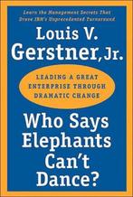9780060523800 Who Says Elephants Cant Dance, Verzenden, Nieuw, Louis V. Gerstner